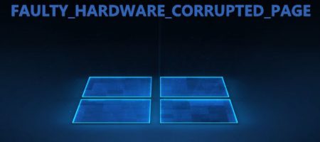 FAULTY_HARDWARE_CORRUPTED_PAGE windows 10