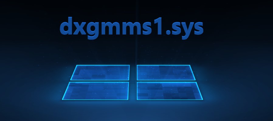 Dxgmms1 sys синий экран windows 7 как исправить