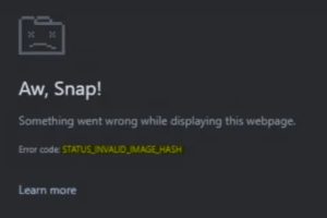 Ошибка STATUS INVALID IMAGE HASH в Chrome и Egde браузере