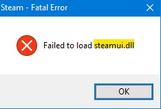 Steam Fatal Error Failed to load steamui.dll