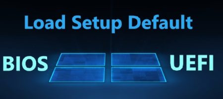 Load Setup Default BIOS UEFI