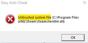 Untrusted system file Easy Anti-Cheat