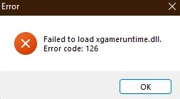 Failed to load xgameruntime.dll Error code 126