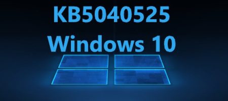 KB5040525 Windows10