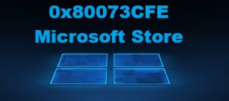 0x80073CFE Microsoft Store